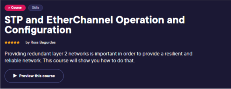 STP and EtherChannel Operation and Configuration